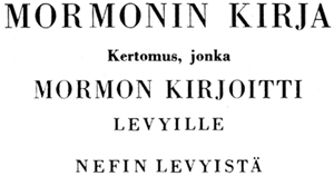 Mormonin kirja, jonka Mormon kirjoitti levyille Nefin levyistä